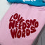 Love Needs No Words Collection - Onesies - Red Font- Available Now